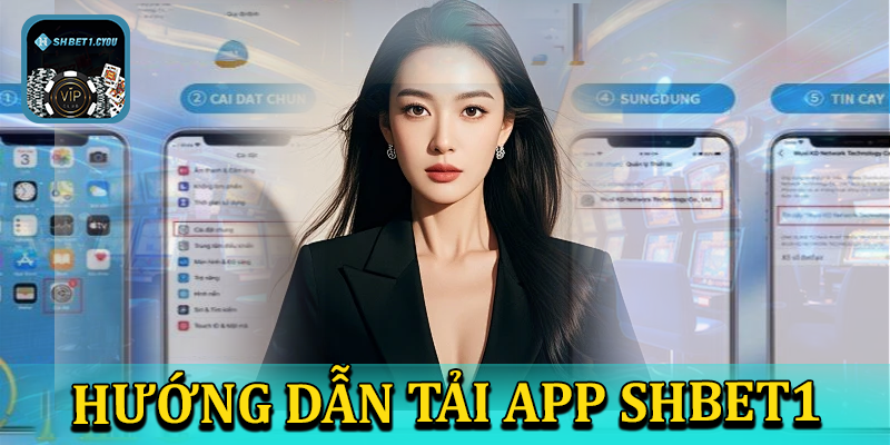 Quy trình tải app SHBET1 cho người mới 