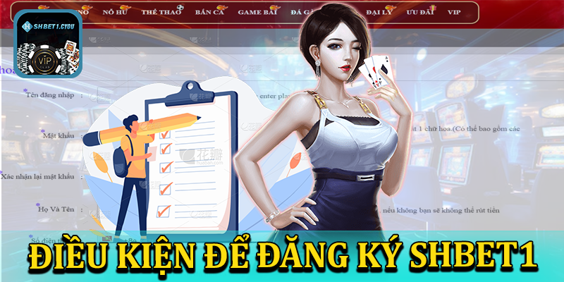 Điều kiện để đăng ký shbet1