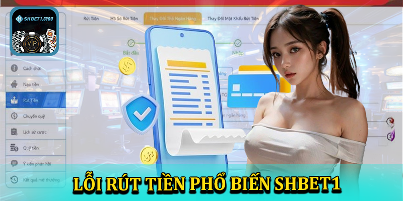 Các lỗi phổ biến khi rút tiền shbet1 và cách khắc phục